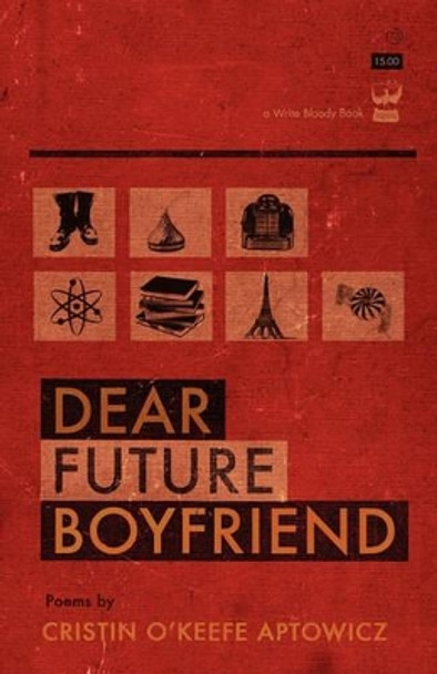 Dear Future Boyfriend by CRISTIN O'KEEFE APTOWICZ 9781935904700