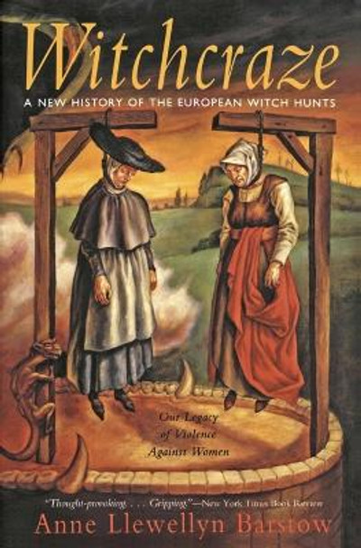 Witchcraze by Anne Llewellyn Barstow 9780062510365