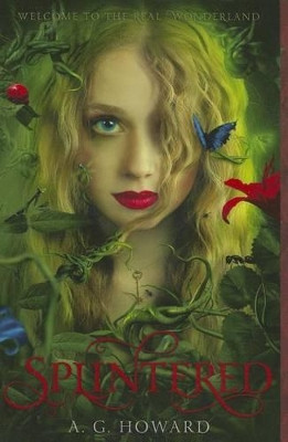Splintered (Splintered Series #1) by A G Howard 9781419709708
