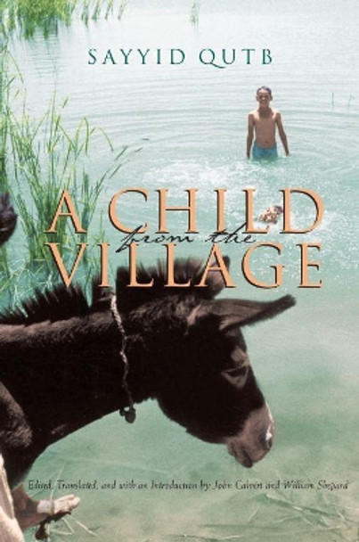 A Child From the Village by Sayyid Qutb 9780815610755 A Child From the Village by Sayyid Qutb 9780815610755