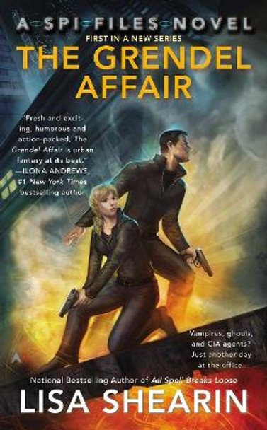 The Grendel Affair: A SPI Files Novel by Lisa Shearin 9780425266915