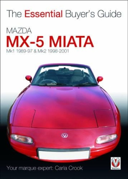 The Essential Buyers Guide Mazda Mx-5 Miata by Carla Crook 9781845842314