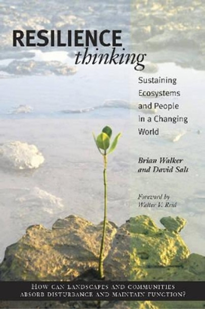 Resilience Thinking: Sustaining Ecosystems and People in a Changing World by Brian Walker 9781597260930