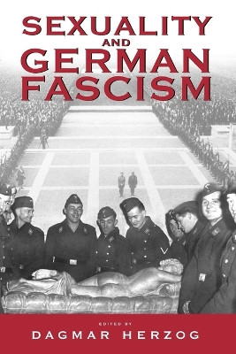 Sexuality and German Fascism Dagmar Herzog 9781571815514