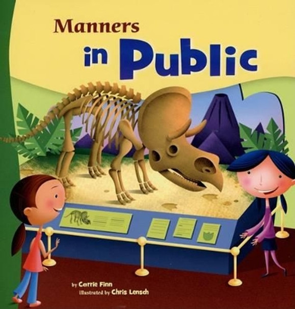 Manners in Public (Way to be!: Manners) by Carrie Lynn Finn 9781404835559