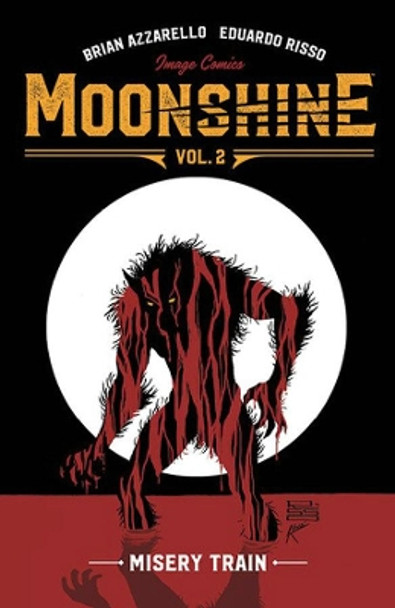 Moonshine Volume 2: Misery Train by Brian Azzarello 9781534308275