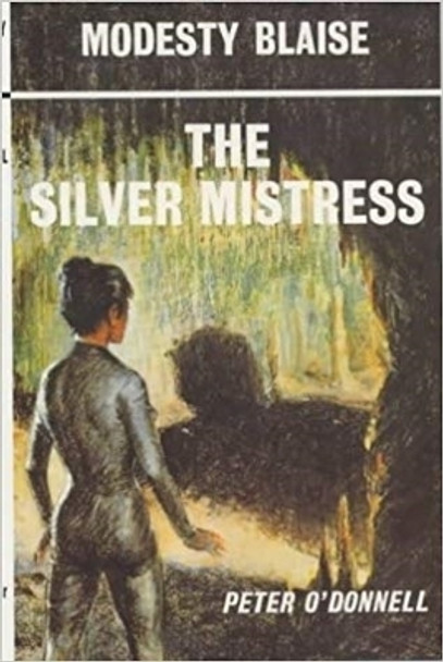 The Silver Mistress: (Modesty Blaise) by Peter O'Donnell 9780285636446