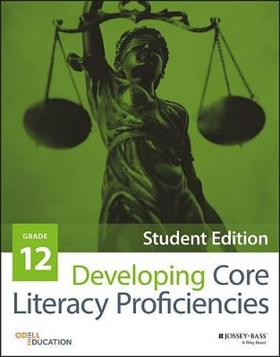 Developing Core Literacy Proficiencies, Grade 12 by Odell Education 9781119192589