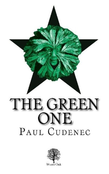 The Green One by Paul Cudenec 9780957656697
