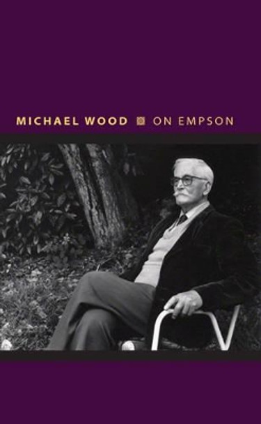 On Empson by Michael Wood 9780691163765