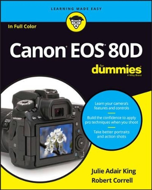 Canon EOS 80D For Dummies by Julie Adair King 9781119291367