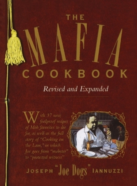 The Mafia Cookbook: Revised and Expanded by Joseph Iannuzzi 9781476743486