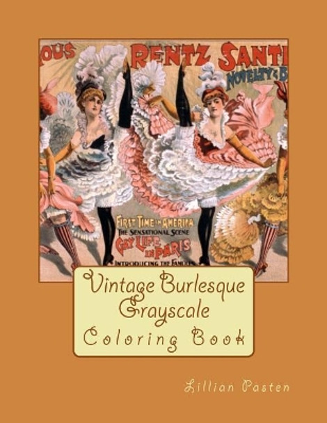 Vintage Burlesque Grayscale Coloring Book by Lillian Pasten 9781979194822