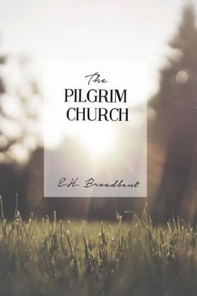 The Pilgrim Church by Resurrected Books 9781502455635