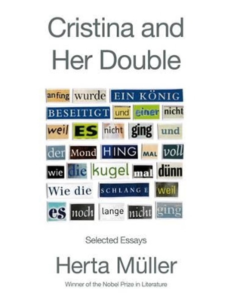 Cristina and Her Double: Selected Essays by Herta Muller 9781846274756