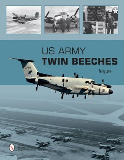 US Army Twin Beeches by Terry Love 9780764352959