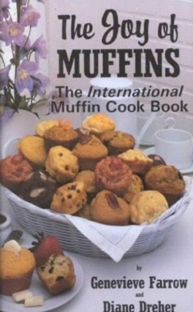 The Joy of Muffins Cookbook by Genevieve Farrow 9780914846406