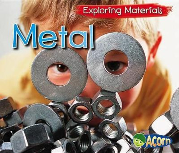 Metal (Exploring Materials) by Abby Colich 9781432980238
