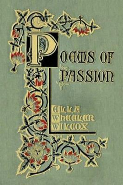 Poems of Passion by Ella Wheeler Wilcox 9781604443448