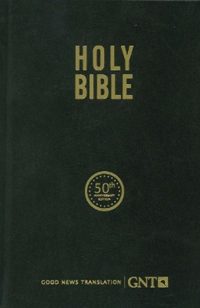Gnt 50th Anniversary Edition Bible by American Bible Society 9781585160914
