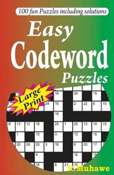 Easy Codeword Puzzles by R Muhawe 9781499509755