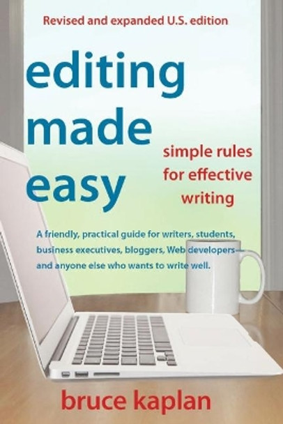 Editing Made Easy: Simple Rules for Effective Writing by Bruce Kaplan 9780942679366