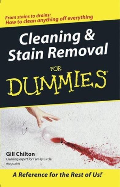 Cleaning and Stain Removal for Dummies by Gill Chilton 9780764570292