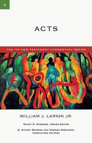 Acts by William J Larkin Jr 9780830840052