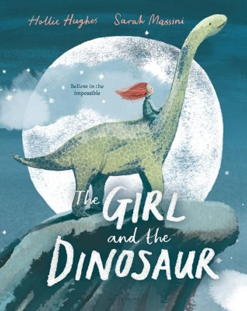 The Girl and the Dinosaur by Hollie Hughes 9781547603220