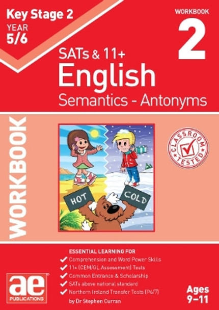 KS2 Semantics Year 5/6 Workbook 2 - Antonyms by Dr Stephen C Curran 9781910106501