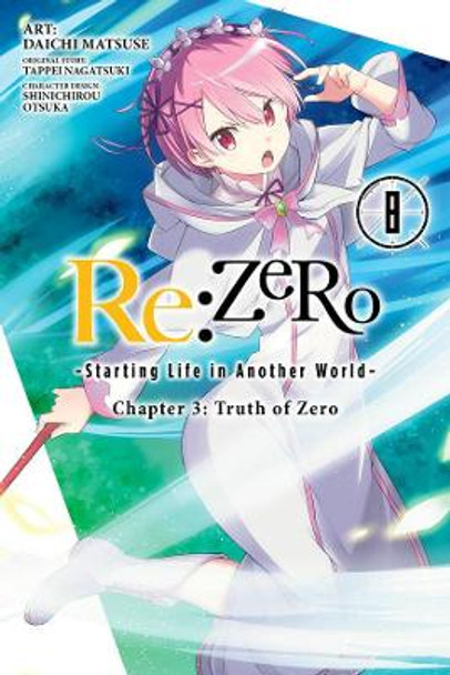 re:Zero Starting Life in Another World, Chapter 3: Truth of Zero, Vol. 8 (manga) by Tappei Nagatsuki 9781975304034