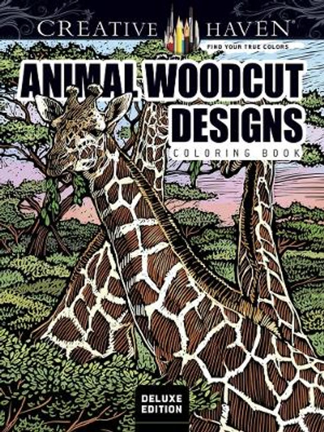 Creative Haven Deluxe Edition Animal Woodcut Designs Coloring Book: Striking Designs on a Dramatic Black Background by Tim Foley 9780486809977