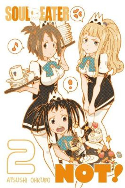 Soul Eater NOT!, Vol. 2 by Atsushi Ohkubo 9780316221061