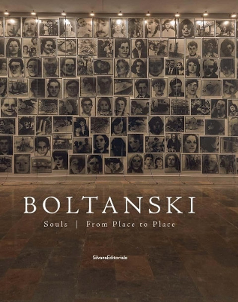 Boltanski: Souls | From Place to Place Danilo Eccher 9788836637645