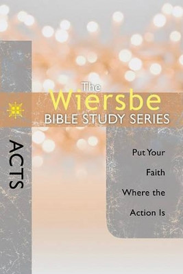 Acts by Warren Wiersbe 9780781404228