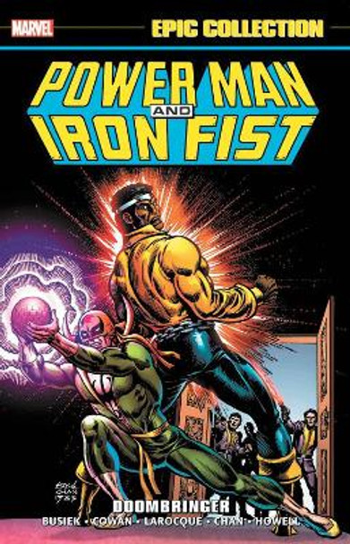 Power Man And Iron Fist Epic Collection: Doombringer by Kurt Busiek 9781302920715