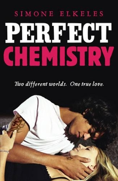 Perfect Chemistry by Simone Elkeles 9781847388056