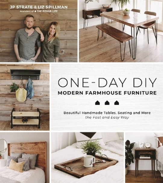 One-Day DIY: Modern Farmhouse Furniture by JP Strate 9781624149337