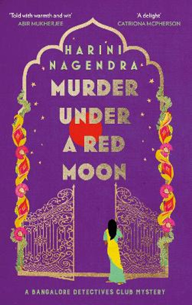 Murder Under a Red Moon: A 1920s Bangalore Mystery by Harini Nagendra 9781408715239