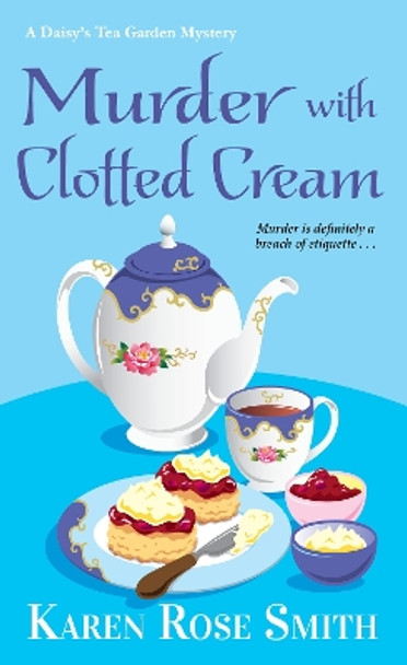 Murder with Clotted Cream by Karen Rose Smith 9781496723949