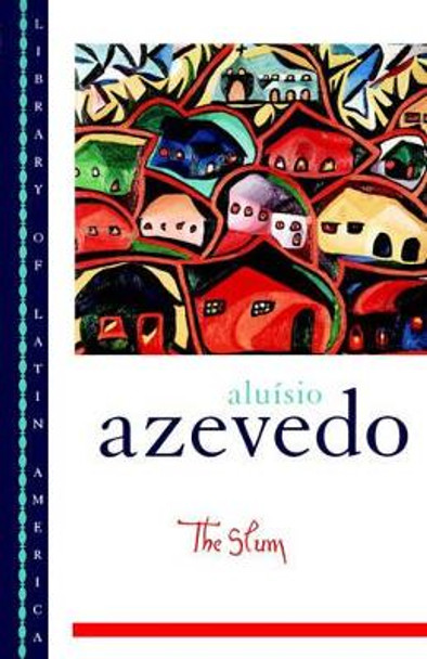 The Slum by Aluisio Azevedo 9780195121872