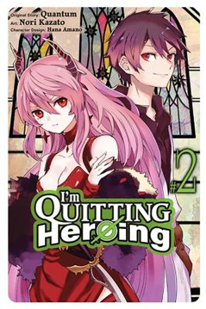 I'm Quitting Heroing, Vol. 2 by Quantum 9781975364571