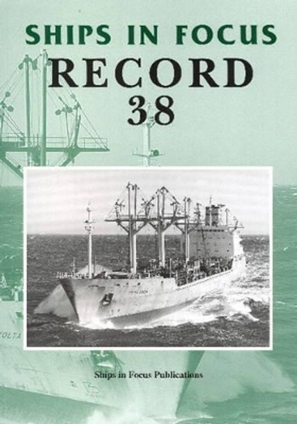 Ships in Focus Record 38 by Ships In Focus Publications 9781901703849