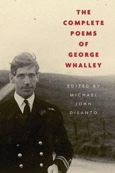 The Complete Poems of George Whalley by George Whalley 9780773548039