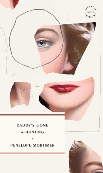 Daddy's Gone A-Hunting by Penelope Mortimer 9781946022264