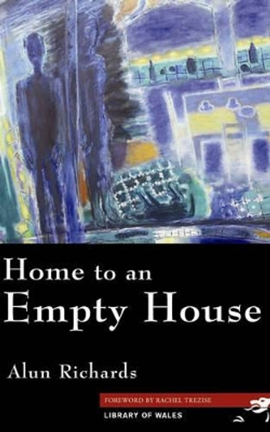 Home to an Empty House by Alun Richards 9781902638850