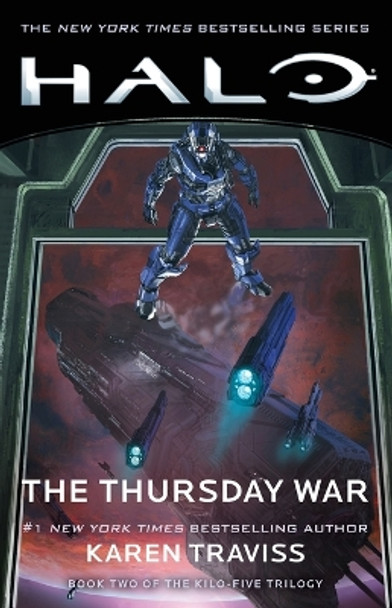 Halo: The Thursday War: Book Two of the Kilo-Five Trilogy by Karen Traviss 9781982111793