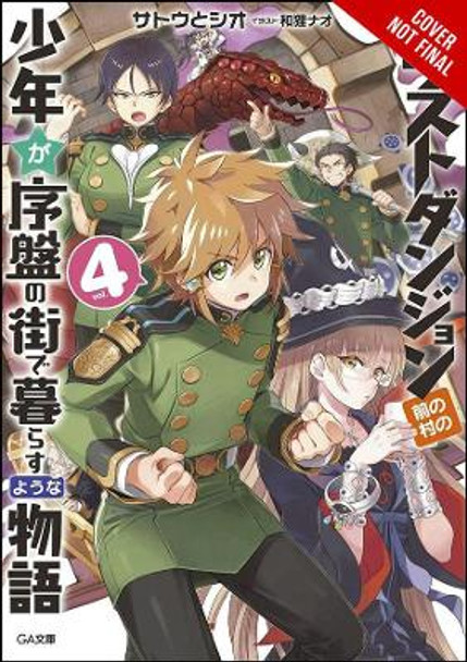 Suppose a Kid from the Last Dungeon Boonies Moved to a Starter Town, Vol. 4 (light novel) by Nao Watanuki 9781975313296