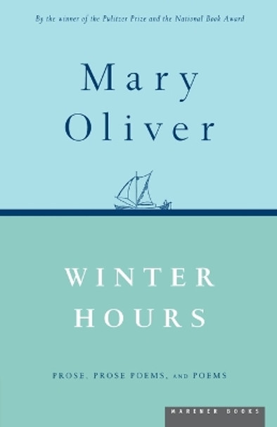 Winter Hours by Mary Oliver 9780395850879