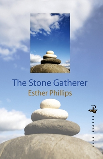 The Stone Gatherer by Esther R. Phillips 9781845230852